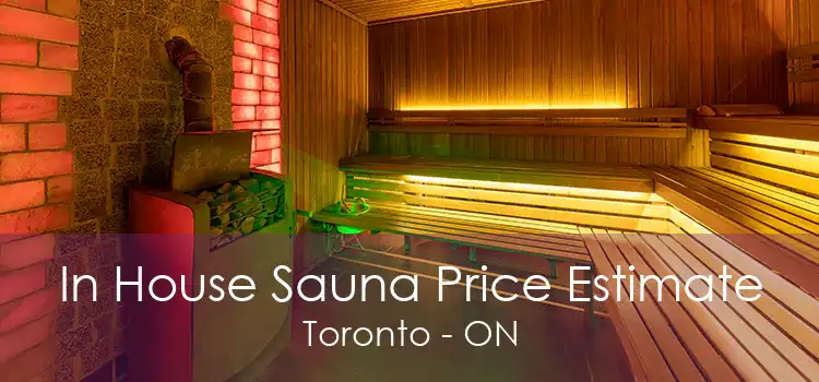 In House Sauna Price Estimate Toronto - ON