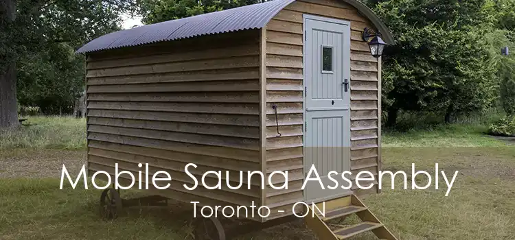 Mobile Sauna Assembly Toronto - ON