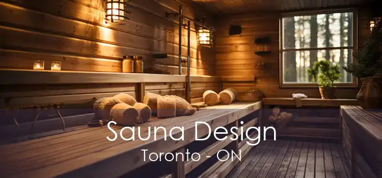 Sauna Design Toronto - ON