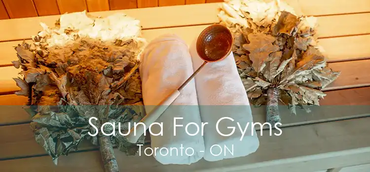 Sauna For Gyms Toronto - ON