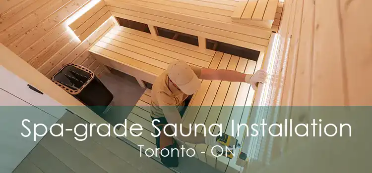 Spa-grade Sauna Installation Toronto - ON